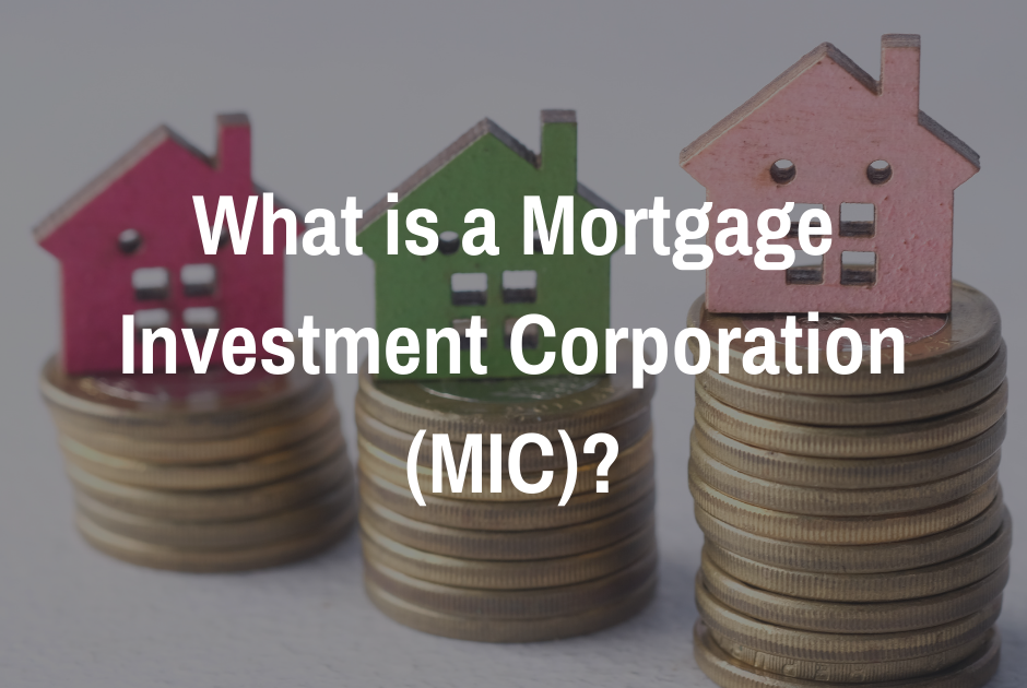 Mortgage Investment Corporation